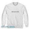 Seaside Font Sweatshirt