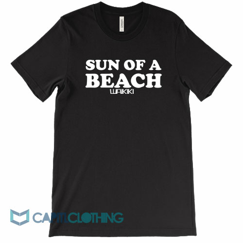 Sun-Of-A-Beach-Waikiki-Tee